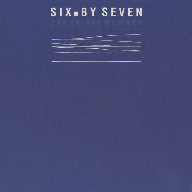 Six by Seven