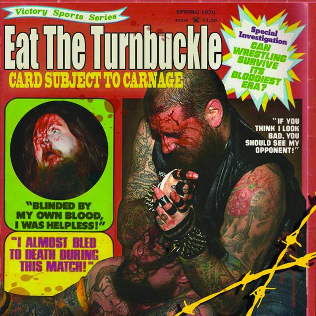 Eat The Turnbuckle