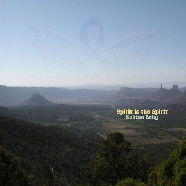 Spirit is the Spirit