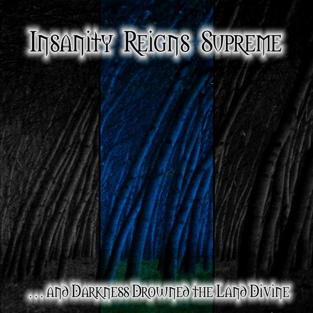 Insanity Reigns Supreme