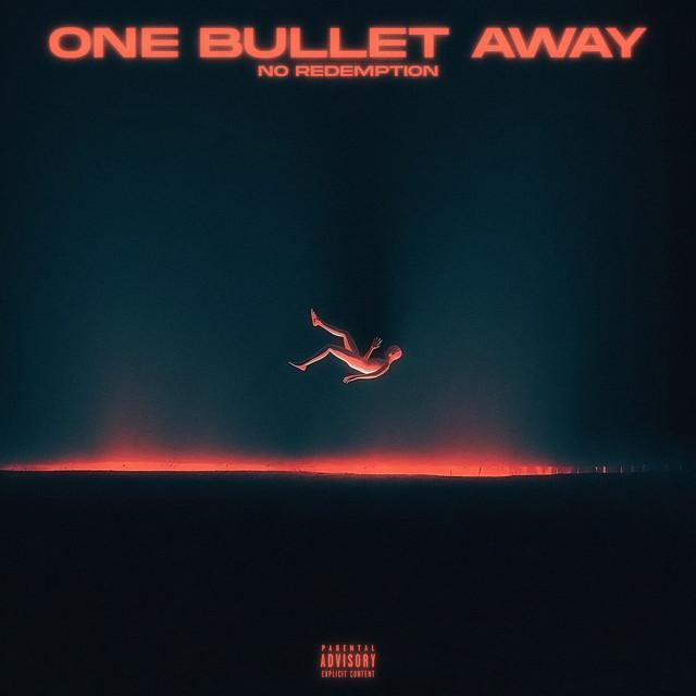 One Bullet Away
