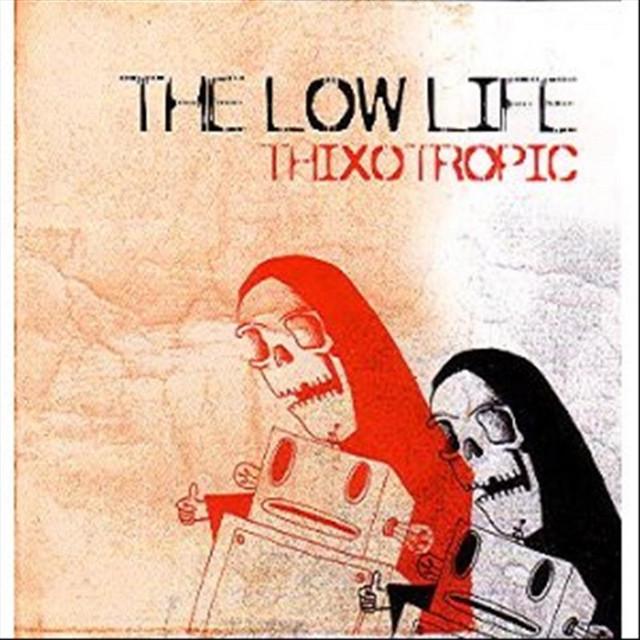 The Low Life