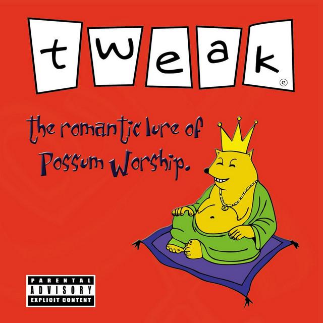 Tweak