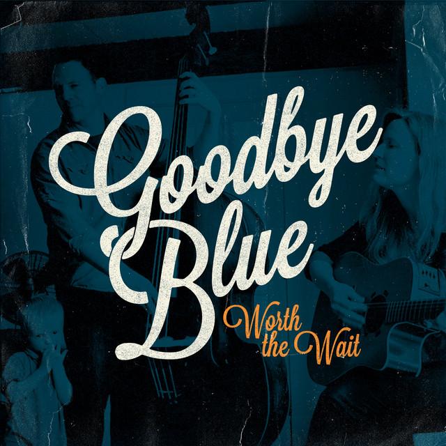Goodbye Blue