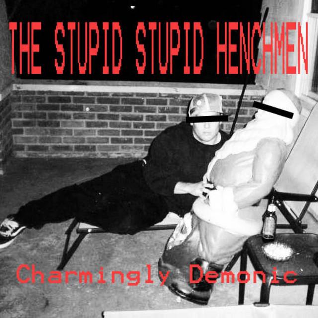 the Stupid Stupid Henchmen