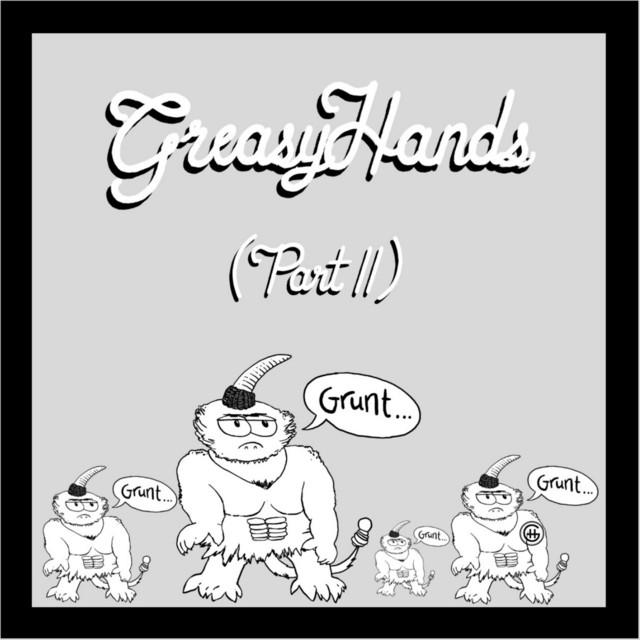 Greasy Hands