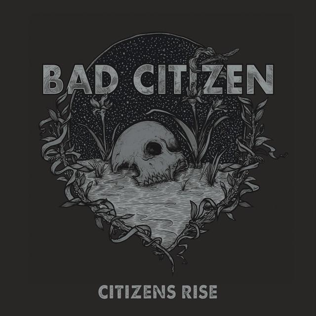 Bad Citizen