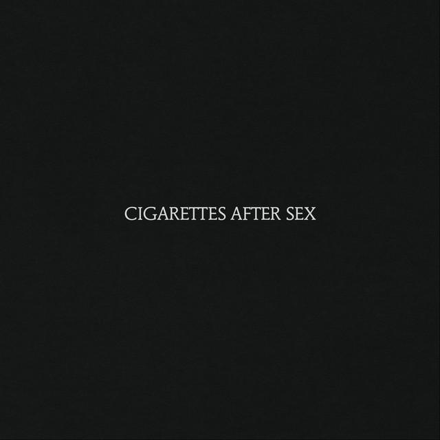 Cigarettes After Sex