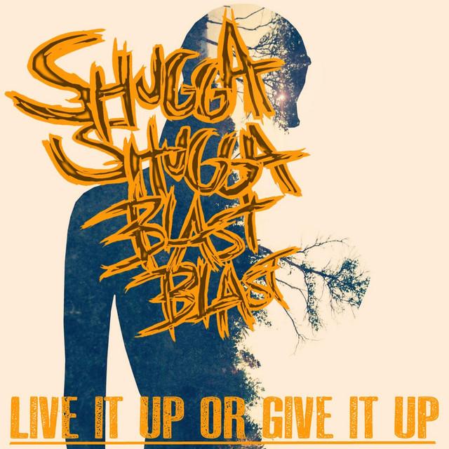 Shugga Shugga Blast Blast