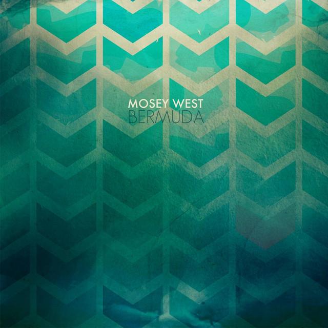 Mosey West