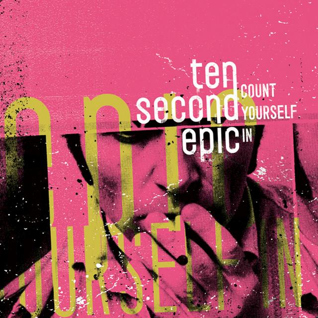 Ten Second Epic