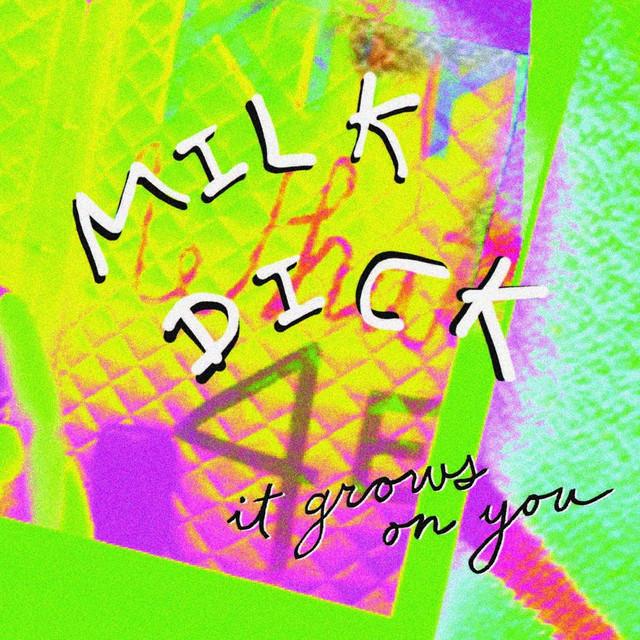 Milk Dick