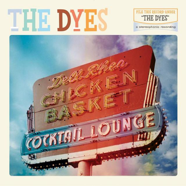 The Dyes