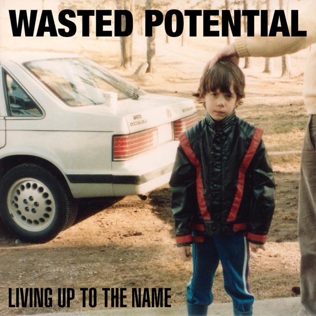 Wasted Potential