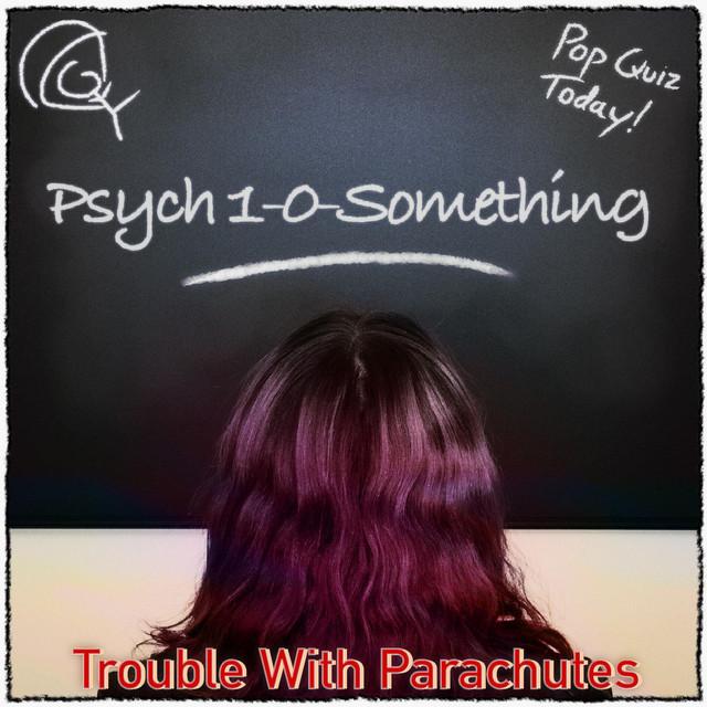 Trouble With Parachutes