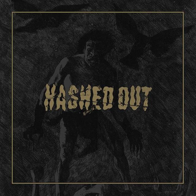 Hashed Out
