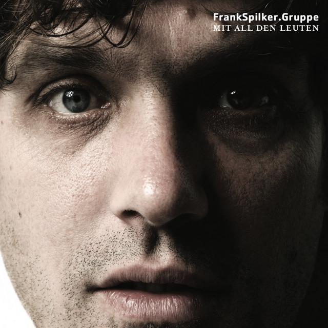 Frank Spilker Gruppe