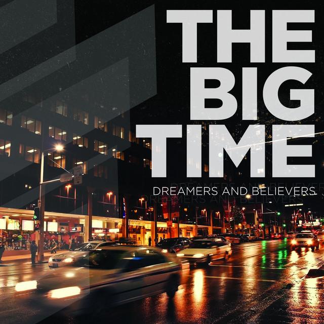 The Big Time